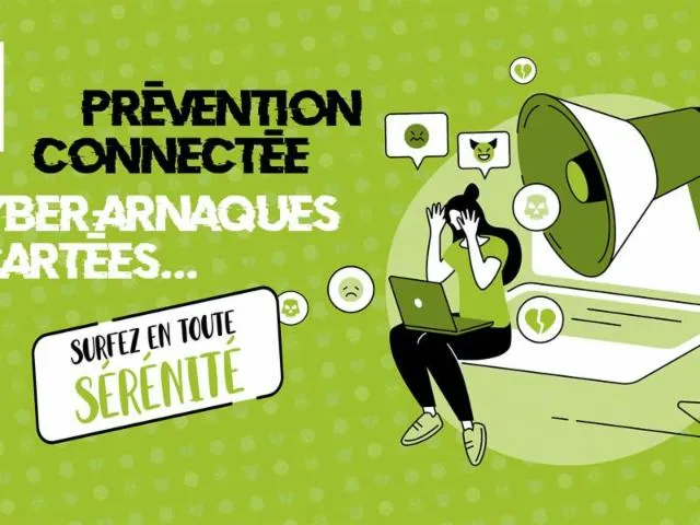 Image qui illustre: Forum 'prevention Connectee Cyber-arnaques Ecartees'