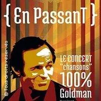 Image qui illustre: En Passant - Le Concert 100% Goldman