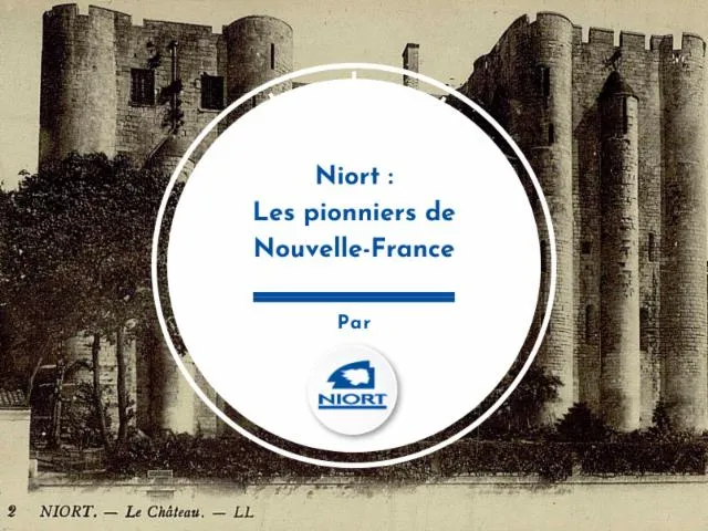 Image qui illustre: Niort : les pionniers de Nouvelle-France