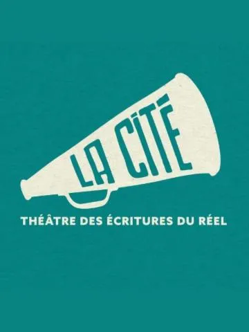 Image qui illustre: La Cité - Théâtre Des Écritures Du Réel